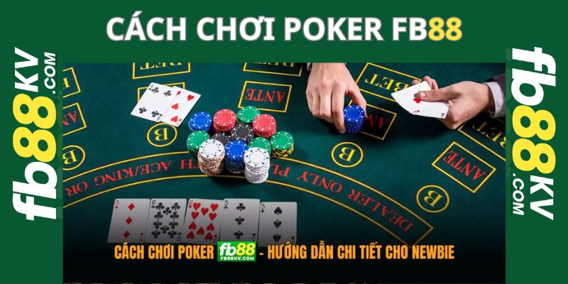 Cách chơi Poker fb88