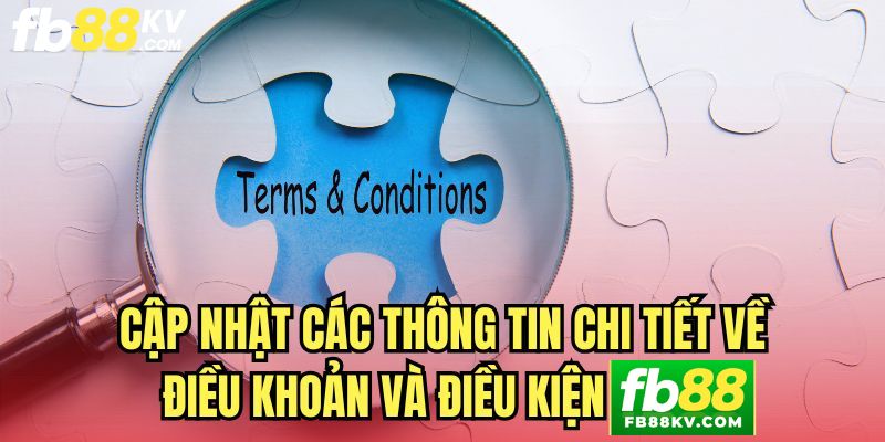 Cập nhật các thông tin chi tiết về Điều Khoản Điều Kiện fb88