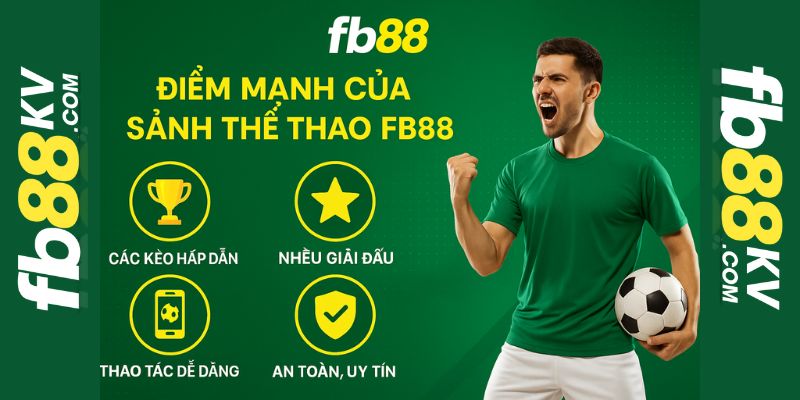 Điểm mạnh của thể thao fb88