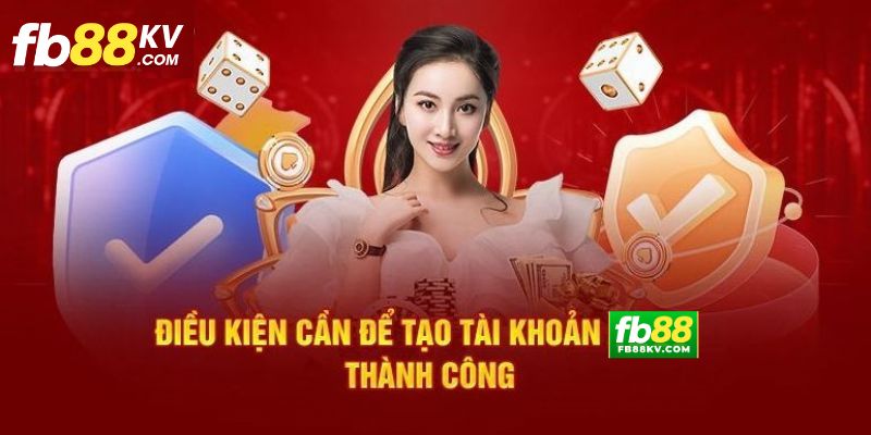 Những quy định quan trọng khi tạo tài khoản đăng ký fb88