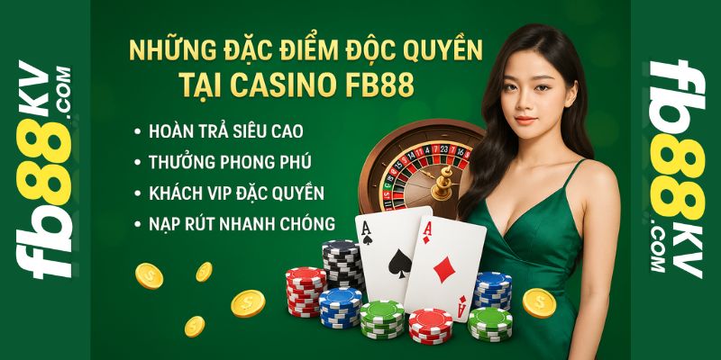 Ưu điểm tại Casino fb88