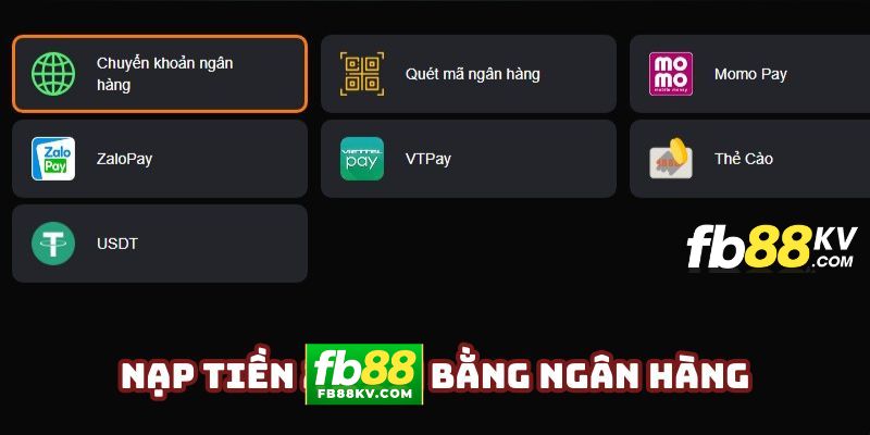 Thục hiện nạp tiền fb88 bằng tài khoản ngân hàng dễ dàng