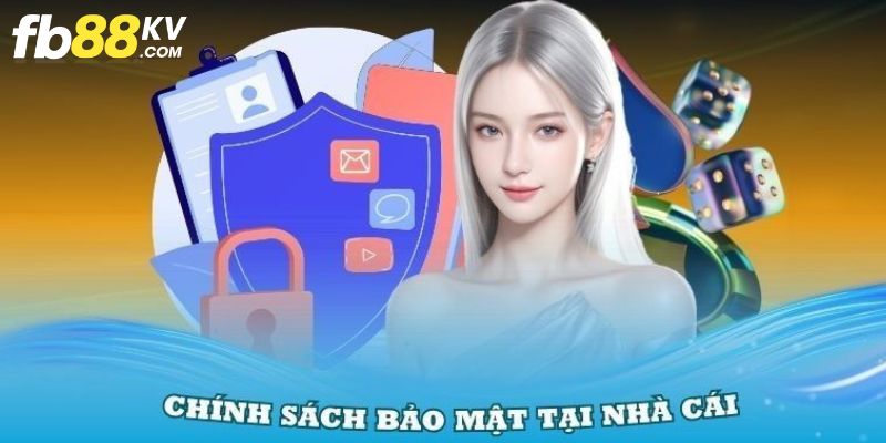 Nội dung chính sách bảo mật fb88